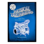 Musical Drumming Book 3 by Travis Easton, featuring drum exercises and a CD, for learning percussion techniques.