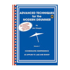 Jim Chapin's "Advanced Techniques for the Modern Drummer" book with 2 CDs, drum instructional book and audio for drummers.
