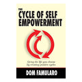The Cycle of Self Empowerment - Dom Famularo