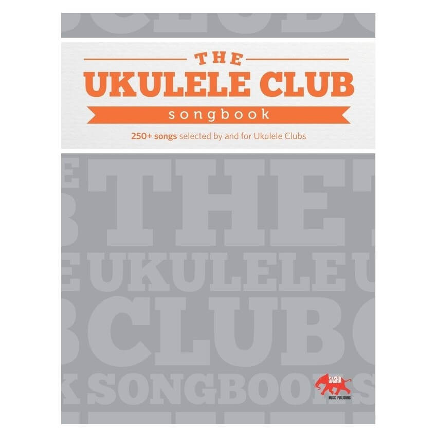 The Ukulele Club Songbook
