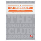 The Ukulele Club Songbook