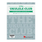 The Ukulele Club Songbook Volume 2