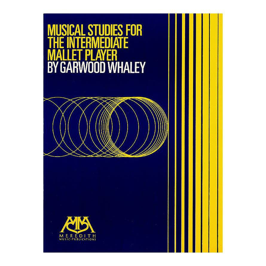 Intermediate mallet drum book titled "Musical Studies" by Garwood Whaley, featuring sheet music and practice exercises.