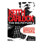 Keith Carlock The Big Picture double DVD, drum tutorial and performance videos from the drum books and DVDs collection.