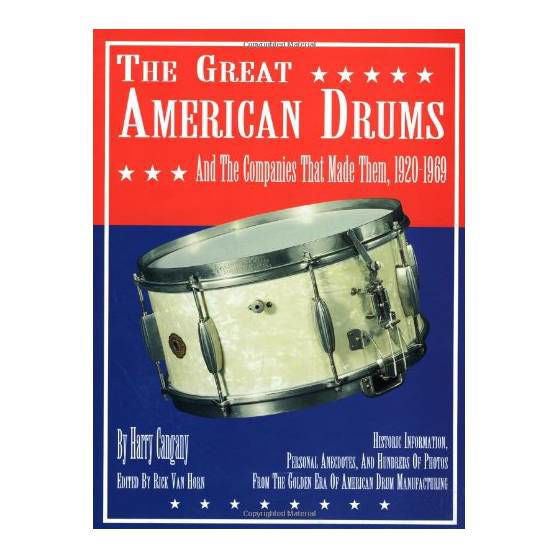 The Great American Drums And The Companies That Made Them Book, 1920-1969