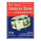 The Great American Drums And The Companies That Made Them Book, 1920-1969