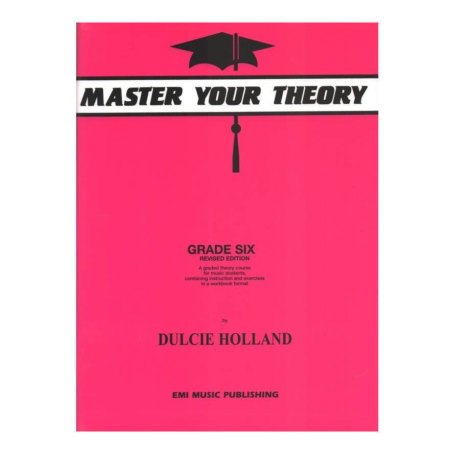 Master Your Theory Grade 6 Workbook by Dulcie Holland
