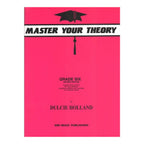 Master Your Theory Grade 6 Workbook by Dulcie Holland