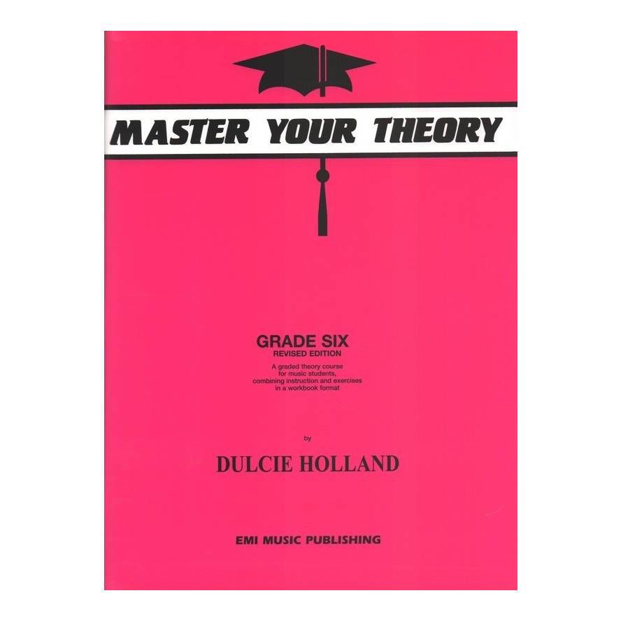 Master Your Theory Grade 6 Workbook by Dulcie Holland