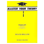 Master Your Theory Grade 1 by Dulcie Holland