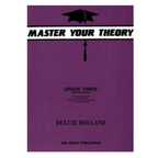 Master Your Theory Grade 3 by Dulcie Holland