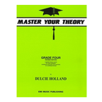 Master Your Theory Grade 4 by Dulcie Holland