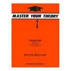 Master Your Theory Grade 5 Workbook by Dulcie Holland