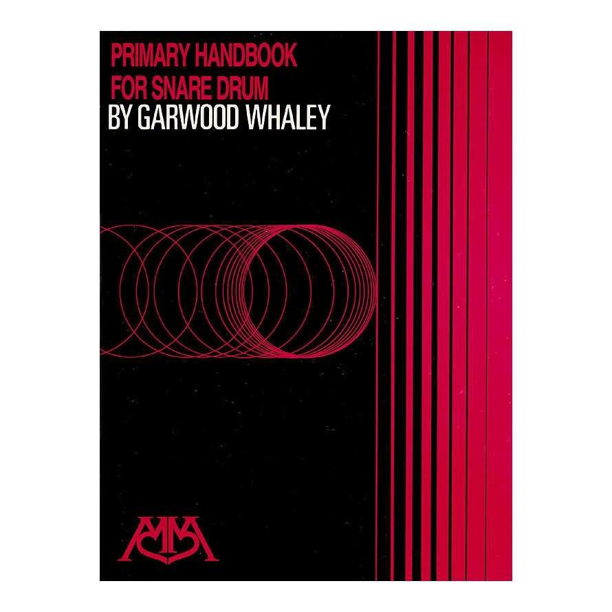 Primary Handbook for Snare Drum Book by Garwood Whaley