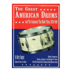 The Great American Drums And The Companies That Made Them Book, 1920-1969