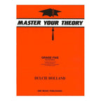 Master Your Theory Grade 5 Workbook by Dulcie Holland