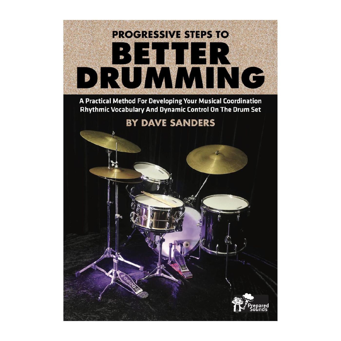 Progressive Steps To Better Drumming