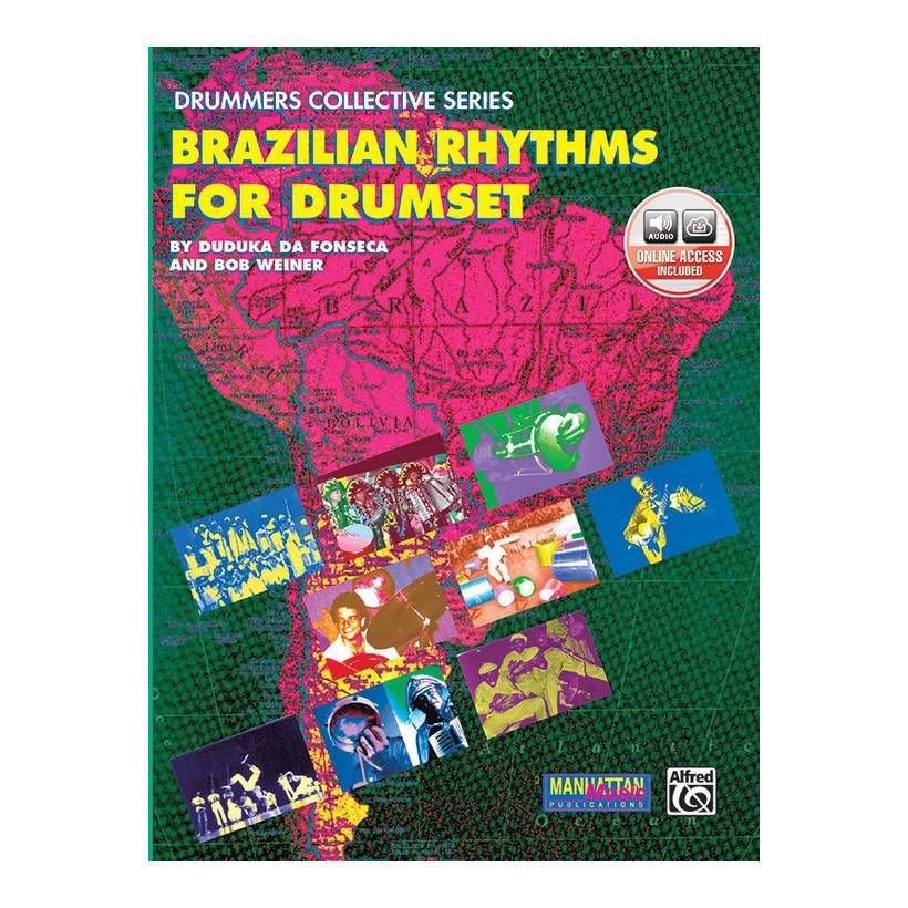 Brazilian Rhythms for Drumset - D. Da Fonseca & B. Weiner ( Book & CD)