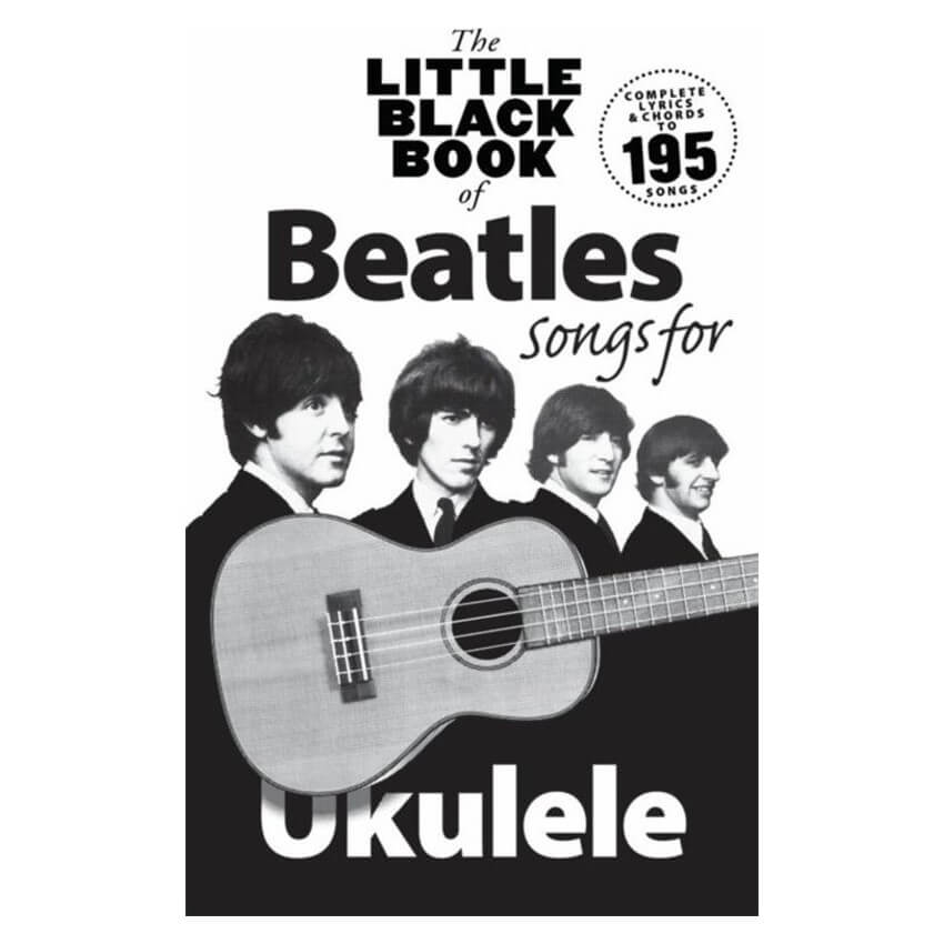 The Little Black Songbook of Beatles Songs for Ukulele - Songbook
